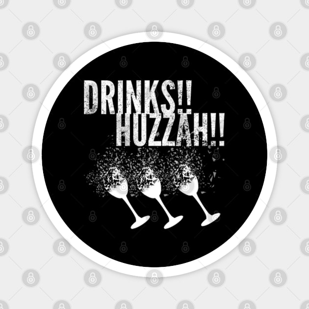 Drinks Huzzah Magnet by Worldengine